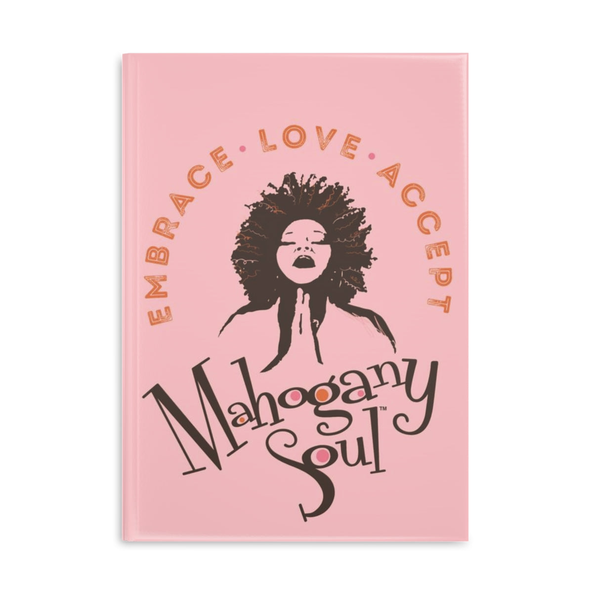 Self Love Daily Journal-Embrace Love Accept